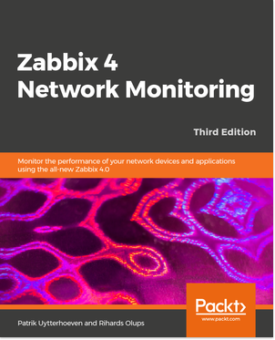 Zabbix 4 Network Monitoring - Third Edition